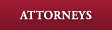 Attorneys